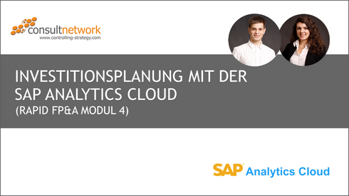 Webinaraufzeichnung Investitionsplanung mit der SAP Analytics Cloud (Rapid FP&A Modul 4)