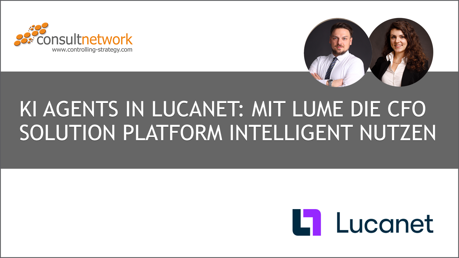 Vorschaubild zum consultnetwork-Webinar „KI Agents in Lucanet – mit Lume die CFO Solution Platform intelligent nutzen“ mit Lucanet-Logo