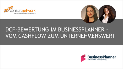 Webinaraufzeichnung DCF-Bewertung im BusinessPlanner - vom Cashflow zum Unternehmenswert