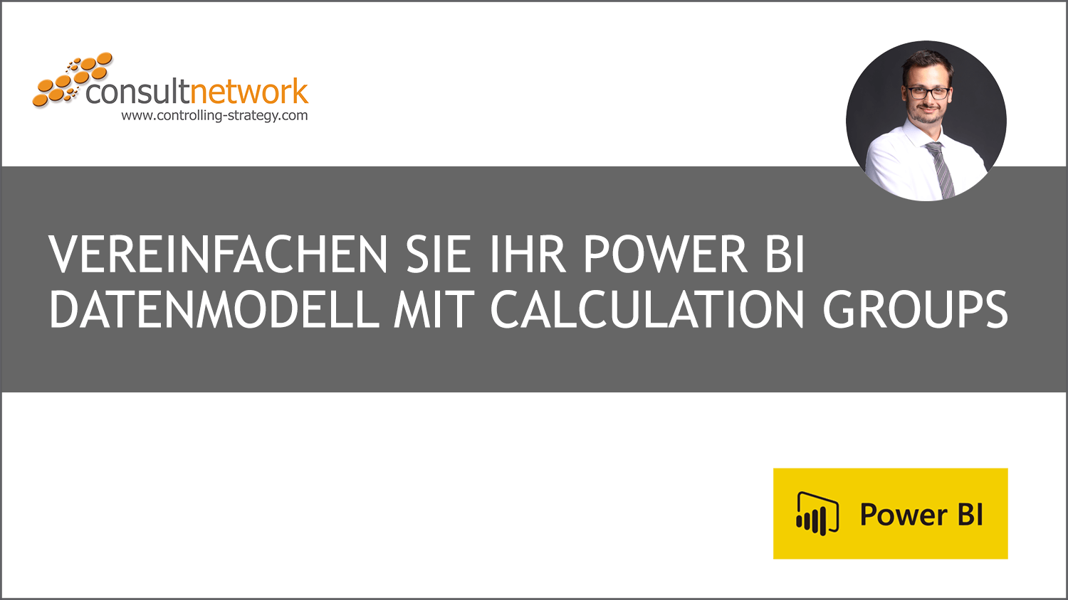 Live Demo: Vereinfachen Sie Ihr Power BI Datenmodell mit Calculation Groups